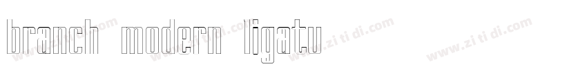 branch modern ligatu字体转换